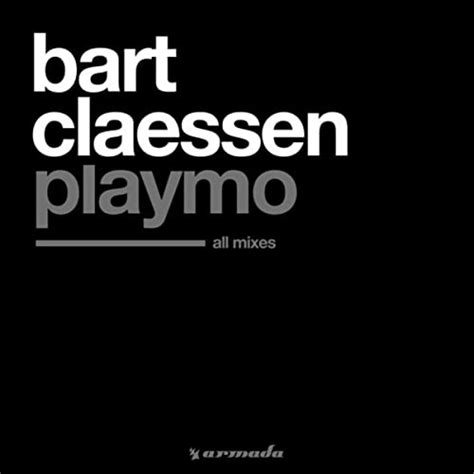 Bart Claessen Playmo 1st Play Bart Claessen - Playmo (1st Play) (2005) - YouTube